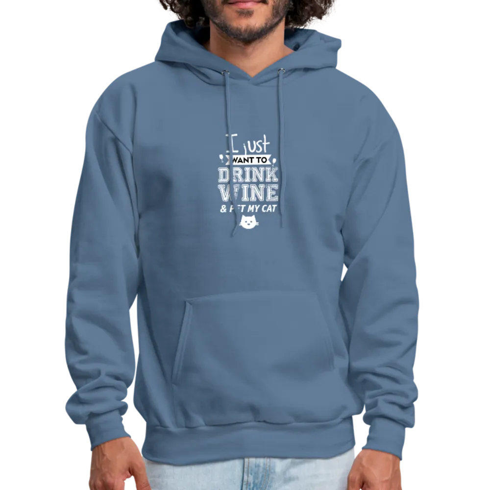 I Just Want To Drink Wine & Pet My Cat Men's Hoodie