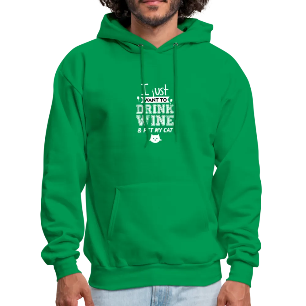 I Just Want To Drink Wine & Pet My Cat Men's Hoodie