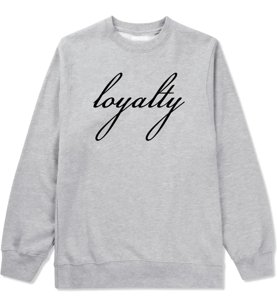 Loyalty Script Crewneck Sweatshirt