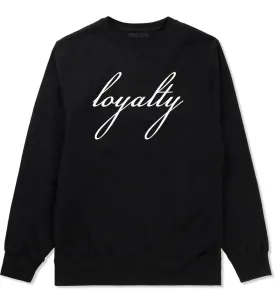 Loyalty Script Crewneck Sweatshirt